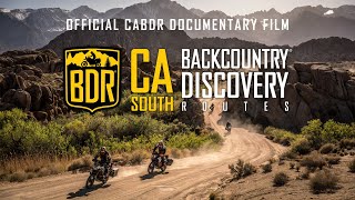Southern California Backcountry Discovery Route Documentary Film (CABDR-South)