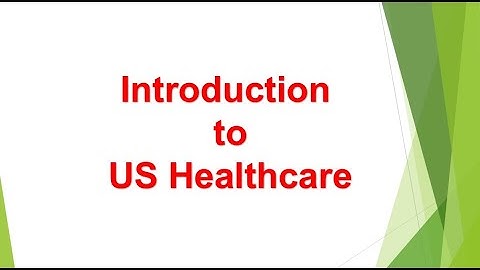 Basics of US Healthcare Chapter 1 - Introduction