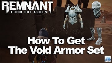 Remnant From the Ashes: How to get the Void armor set