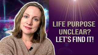 What To Do If Your Life Purpose Feels Elusive... (How To Find It!)