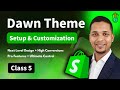 Dawn Shopify Theme Setup & Customization ✅ Basic to Advanced Live Tutorial - Class 5