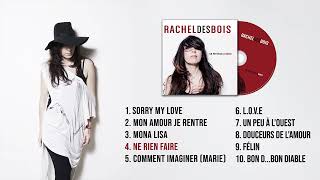 Rachel Des Bois - Un Peu Plus à LOuest (full Album)
