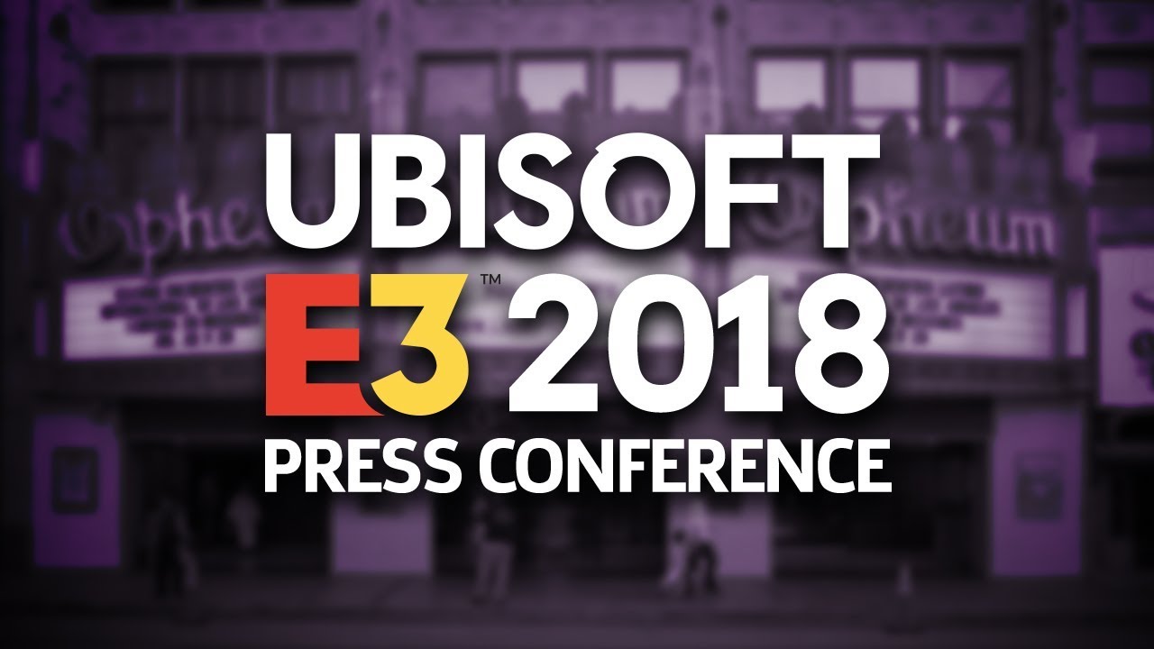 All the biggest news from Ubisoft at E3 2018