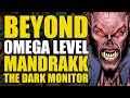 Beyond Omega Level: Mandrakk the Dark Monitor | Comics Explained
