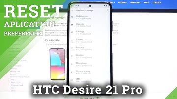 Apps Customizations – HTC Desire 21 Pro and Program Permissions