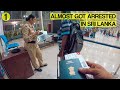 INDIA TO SRI LANKA ( almost got ARRESTED by Sri Lankan police in Colombo ) | eVISA for Indians