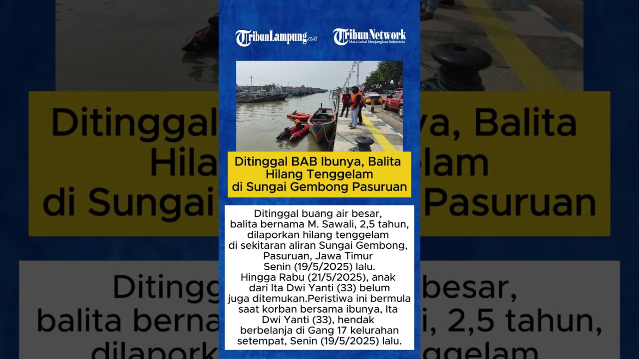 Ditinggal BAB Ibunya, Balita Hilang Tenggelam di Sungai Gembong Pasuruan