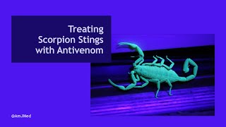 Treating Scorpion Stings with Antivenom