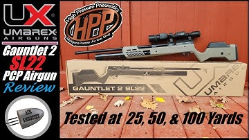 Umarex Gauntlet 2 SL22 PCP Airgun Review - Straight Out Of The Box Shooting at 25/50/100 Yards