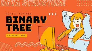 What is Binary Tree in bangla || Bangla Tutorial || Binary Tree Introduction in bangla || DSA .