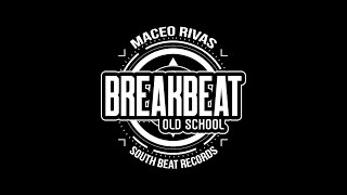 Maceo Rivas & Oldbeat -  Sesion  (Break Beat,  Old School,  Ritmos Rotos 2024)