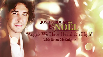 Josh Groban - Angels We Have Heard on High (ft. Brian McKnight) [Official HD Audio]