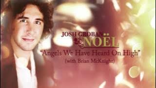 Josh Groban - Angels We Have Heard on High (ft. Brian McKnight) [ HD Audio]