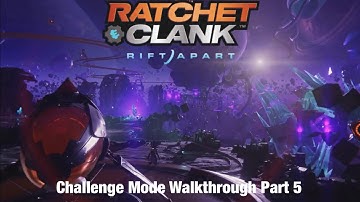 Ratchet & Clank Rift Apart Challenge Mode Walkthrough Part 5