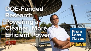 DOE-Funded Research Powering a Cleaner, More Efficient Power | From Labs to Lives