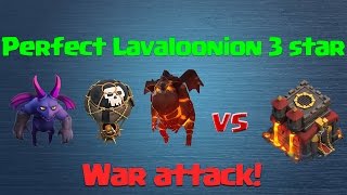 [Clash of Clans] Perfect 3 Star Lavaloonion War Attack vs TH10