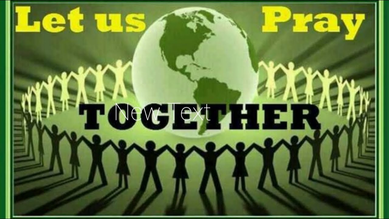 LET US PRAY TOGETHER - YouTube