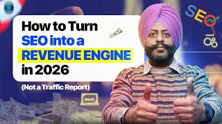How to Turn SEO into a Revenue Engine in 2026 (Not a Traffic Report)