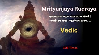 मृत्युंजायाय रुद्राय नीलकंठाय शंभवे , Mrityunjaya Rudraya Vedic | 108 Times