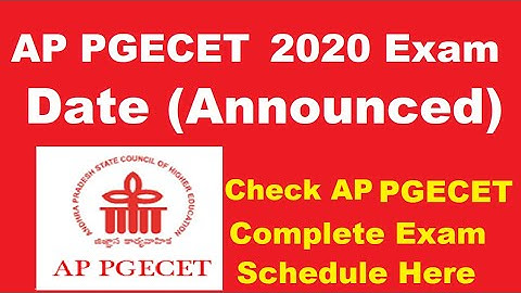 AP PGECET 2020 Exam Dates (Announced) - Check Complete Schedule Here - AP PGECET Dates News
