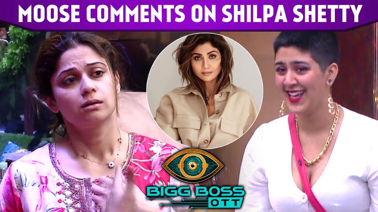 1280px x 720px - Bigg Boss OTT Update: Moose Jattana Comments On Shamita Shetty and Shilpa  Shetty' Ongoing Situation - YouTube