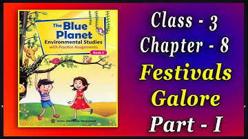 Festival Galore || EVS || Class 3 || Chapter 8 || Part 1