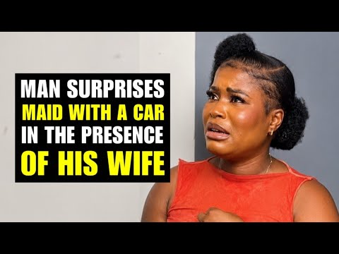 Man Surprises Maid With A Car In The Presence Of His Wife Because... | Moci Family