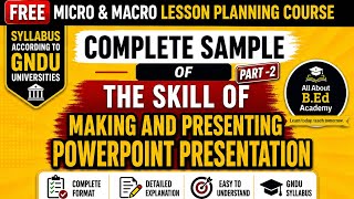 L-11 | part -2 | Skill of Making & Presenting PowerPoint Presentation | B.Ed Micro Teaching