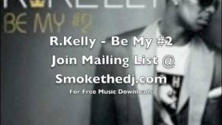 R.Kelly Be My #2