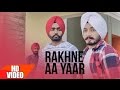 Rakhne Aa Yaar (Full Video) | Virasat Sandhu ft Ammy Virk | Latest Punjabi Song 2016 | Speed Records