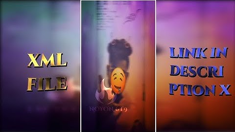 new trend xml file 💥💦next level edit 💥❤️‍🩹new video💥💦xml file💦💥present by #nupur_6t9#xmlfile #viral