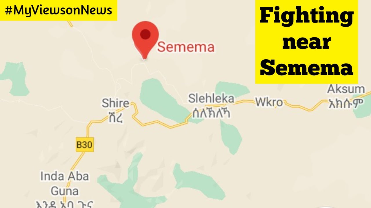 Fighting between Tigray fighters & ENDF near Semema & Adi Atay