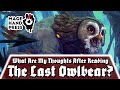 My Thoughts On "The Last Owlbear" (A Reading Review)