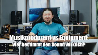 Musikproduzent vs. Equipment: Wer bestimmt den Sound wirklich?