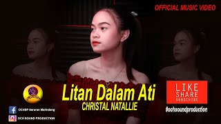 LITAN DALAM ATI_CHRISTAL NATALLIE(Official Music Video)