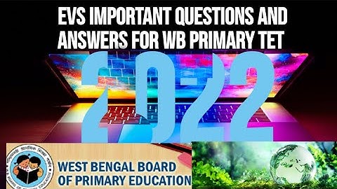 Wb primary tet dec.2022 ll Evs important questions and answers ll concepts and scope. #WasimAcademy
