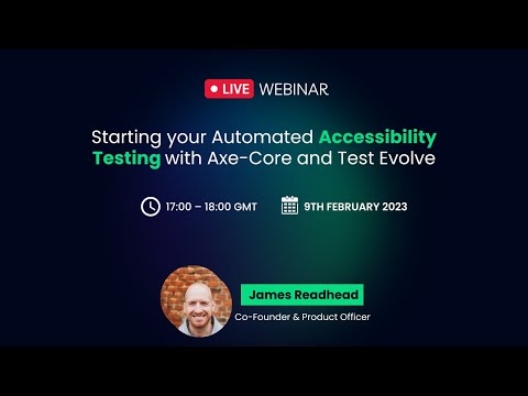 Starting your Automated Accessibility Testing with Axe-Core and Test Evolve