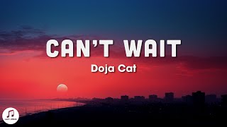 Doja Cat - Can’t Wait (Lyrics)