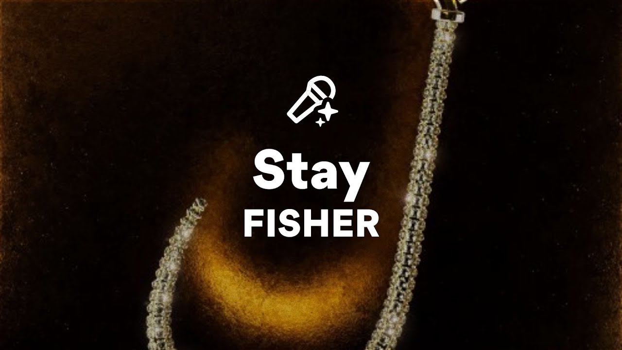 FISHER, Stay (Lyrics) FISHER, Stay (Lyrics)