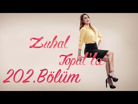 Zuhal Topal'la 202. Bölüm (HD) | 1 Haziran 2017