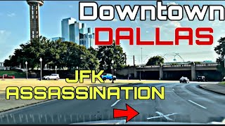 [4K] Downtown Dallas, TX & JFK Assassination Site