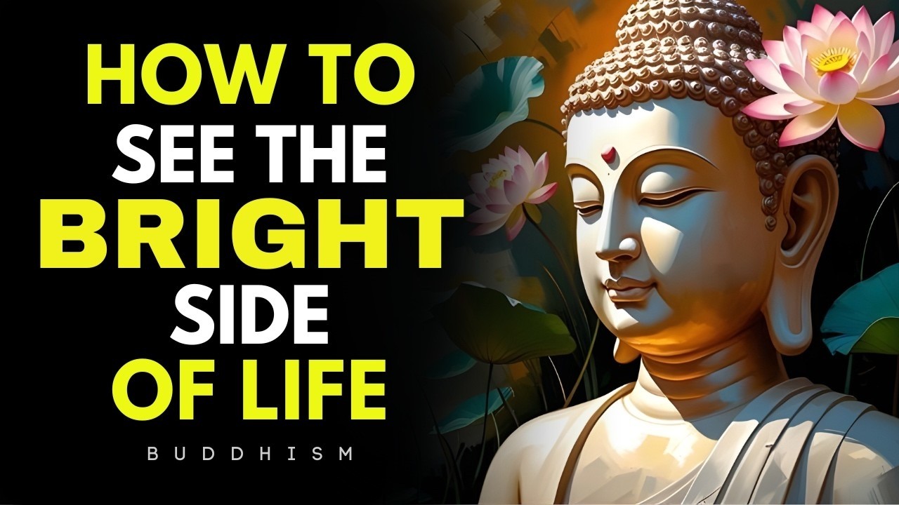 Train Your Mind to See the Good in Life | Buddhist Philosophy to see Good in Life