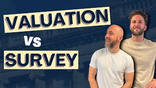 Always Know The Difference Before you Get A Mortgage | Mortgage Valuation Or Survey?