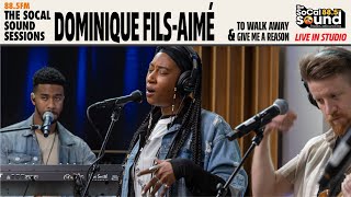 Video thumbnail of "Dominique Fils-Aimé - To Walk Away - Give Me A Reason (LIVE from 88.5FM The SoCal Sound)"