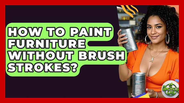 How To Paint Furniture Without Brush Strokes? - The Upcycle Lab