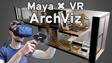 Maya VR Architecture Visualization - Tips and Tricks
