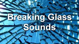 Breaking Glass , Smashing Window , Breaking Mirror Sound Effect