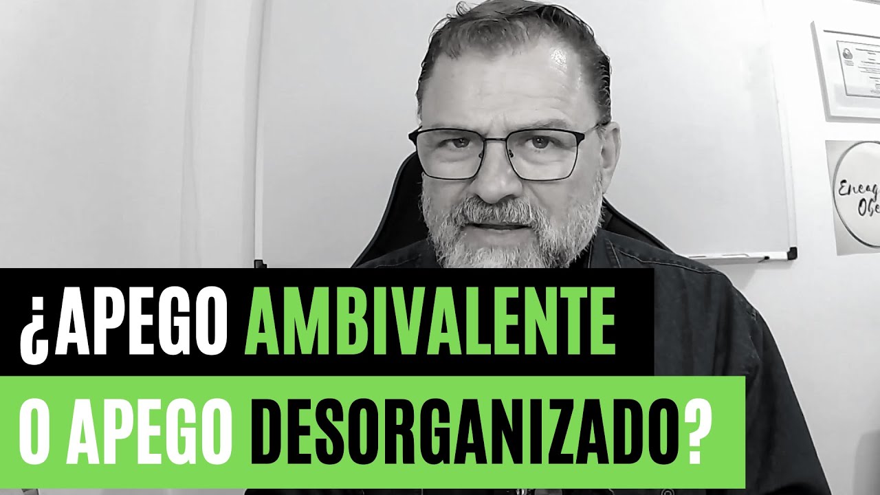 Apego Desorganizado o Apego Ambivalente. Algunas Diferencias…