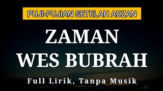 Zaman Wes Bubrah | Sholawat Jawa