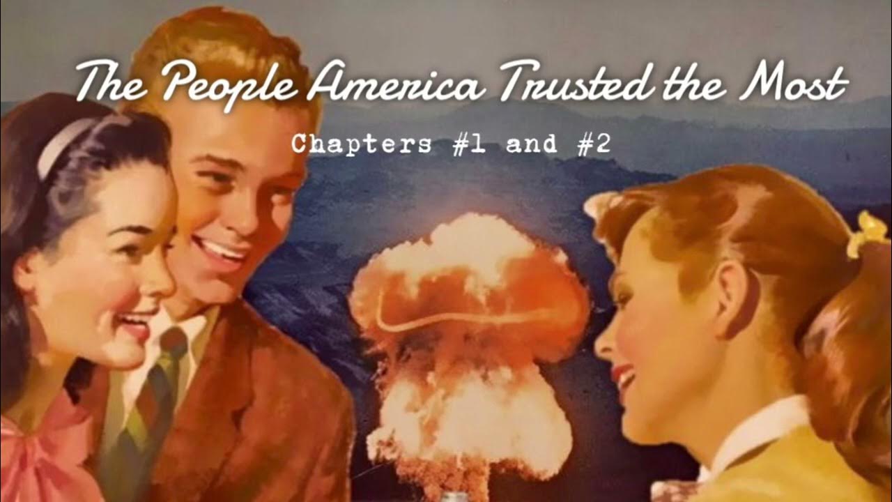 The People America Trusted the Most; Chapters 1 and 2 YouTube